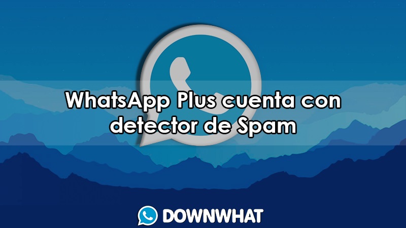 whatsapp plus cuenta con detector de spam